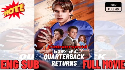 The Lost Quarterback Returns (2025) - FULL - Reelshort