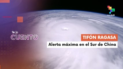 Te Lo Cuento 23-09-25: Tifón Ragasa obliga al cierre de escuelas y cancelación de vuelos