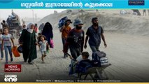 ഗസ്സയിൽ കൂട്ടക്കൊല തുടർന്ന് ഇസ്രായേൽ