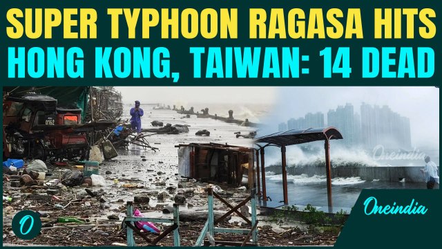 Typhoon Ragasa Devastates Hong Kong & Taiwan: 14 Dead, Flooded Streets and Hurricane-Force Winds
