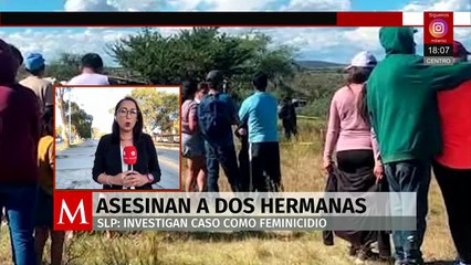 Reportan el asesinato de dos mujeres en San Luis Potosí