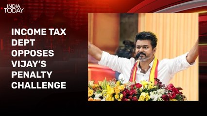 Income Tax Department opposes actor Vijay plea against penalty
