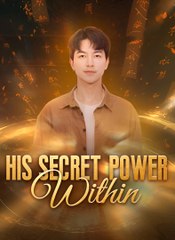 His Secret Power Within