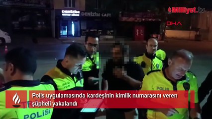 Bursa’da polise kardeşinin kimliğini verdi, parmak izi ele verdi