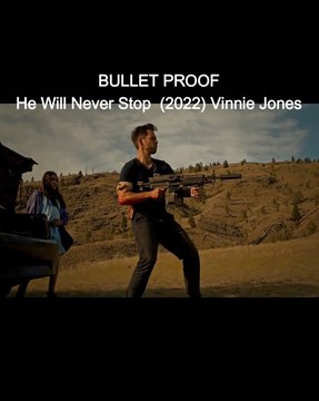 BULLET PROOF Clip - He Will Never Stop (2022) Vinnie Jones