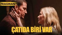 Çatıda Biri Var Altyazılı Fragman