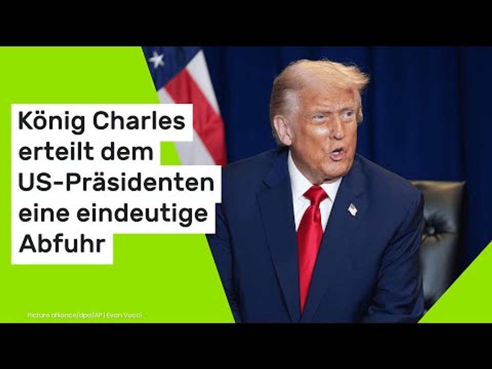 Donald Trump: König Charles erteilt dem US-Präsidenten eine eindeutige Abfuhr