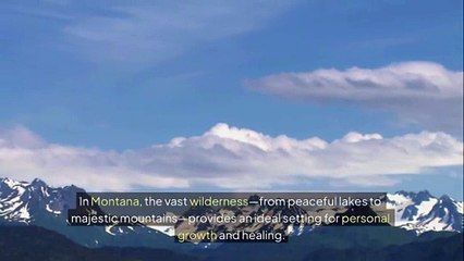 How Montana’s Natural Environment Supports Post-Rehab Healing