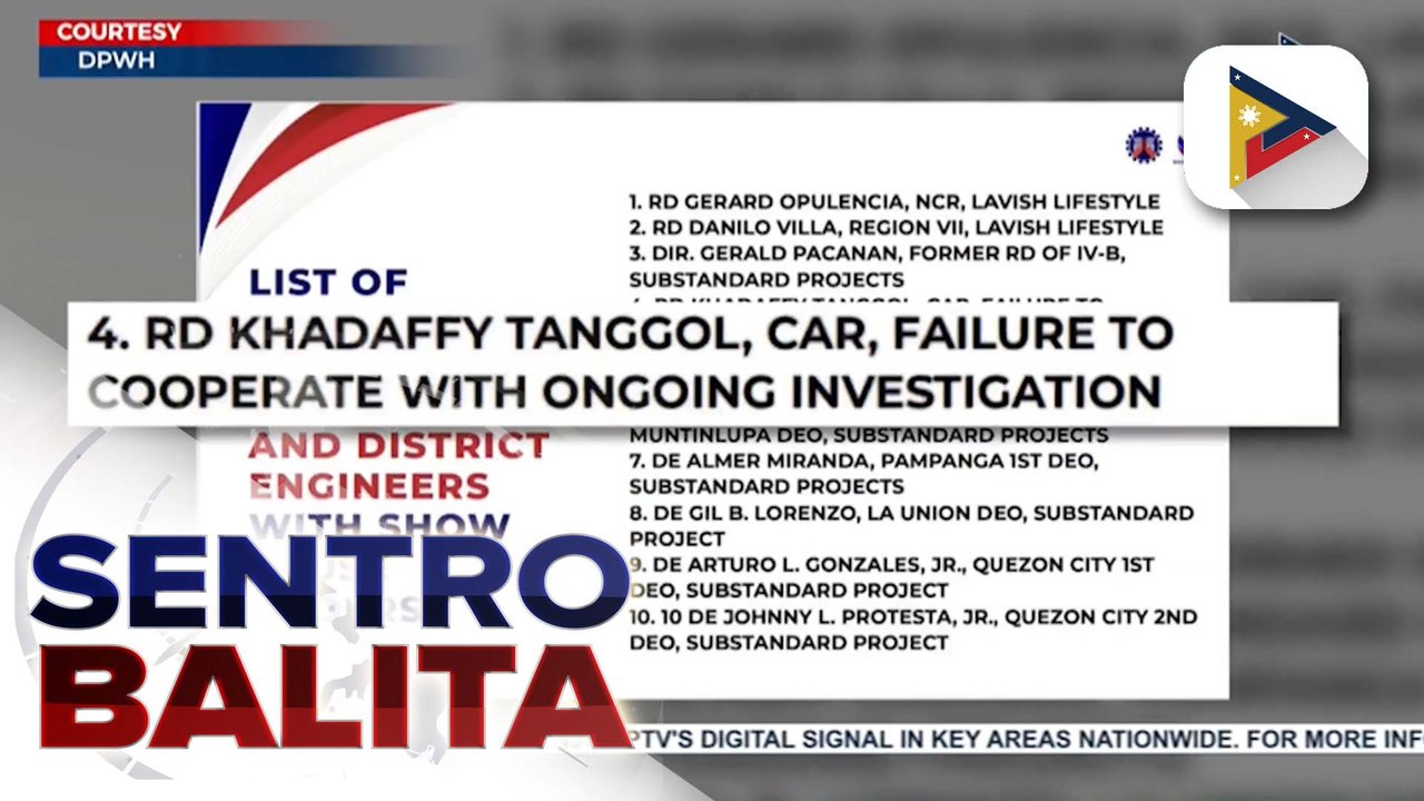 10 opisyal ng DPWH, pinadalhan ng show cause order dahil sa pagiging sangkot umano sa mga substandard na proyekto at pagkakaroon ng marangyang pamumuhay | ulat ni Bernard Ferrer