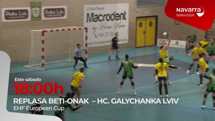 Este sábado, a las 18:00 horas, Replasa Beti Onak-HC. Galychanka LVIV en Navarra Televisión