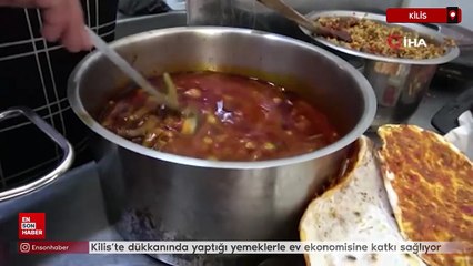 Kilis'te dükkanında yaptığı yemeklerle ev ekonomisine katkı sağlıyor