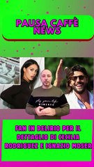 Fan in delirio per il dettaglio di Cecilia Rodriguez e Ignazio Moser