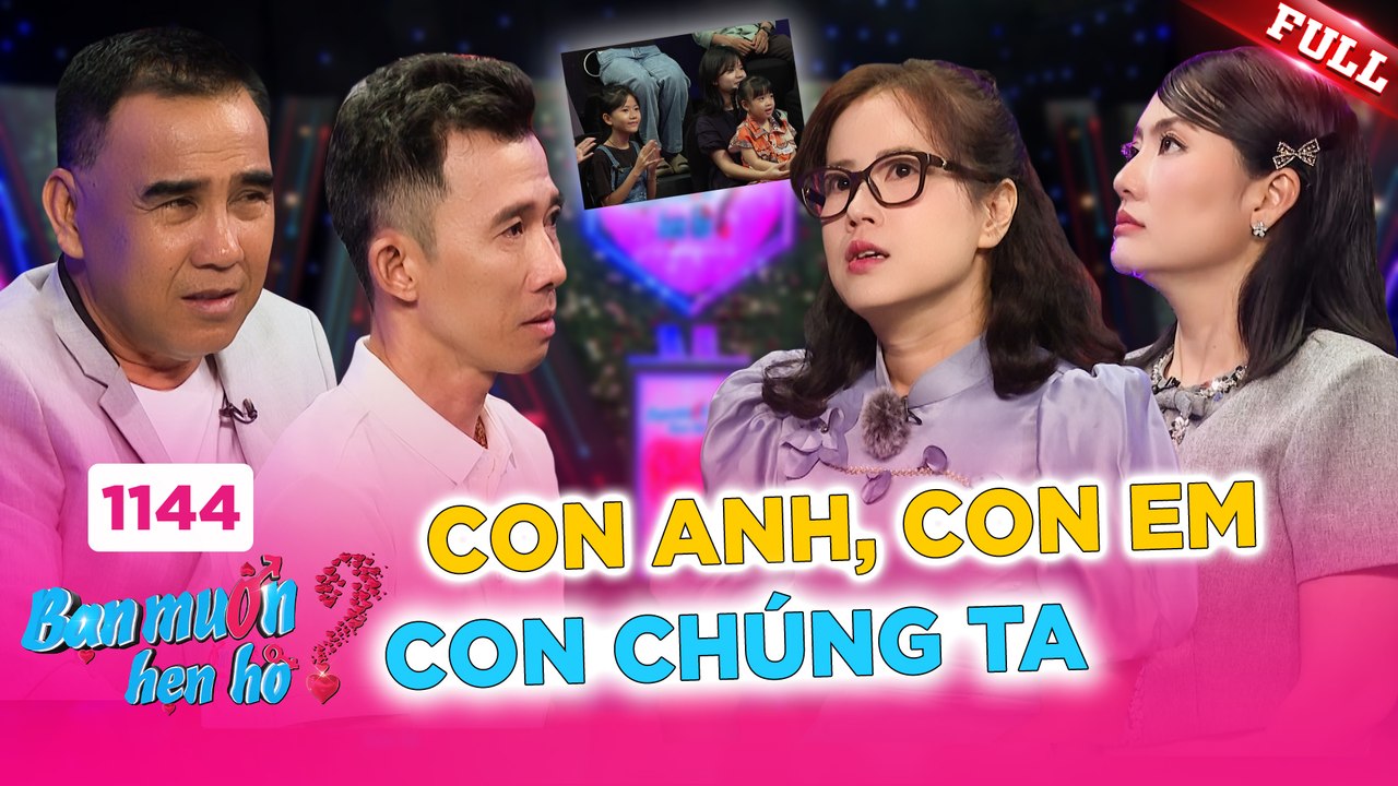 Bạn Muốn Hẹn Hò - Tập 1144