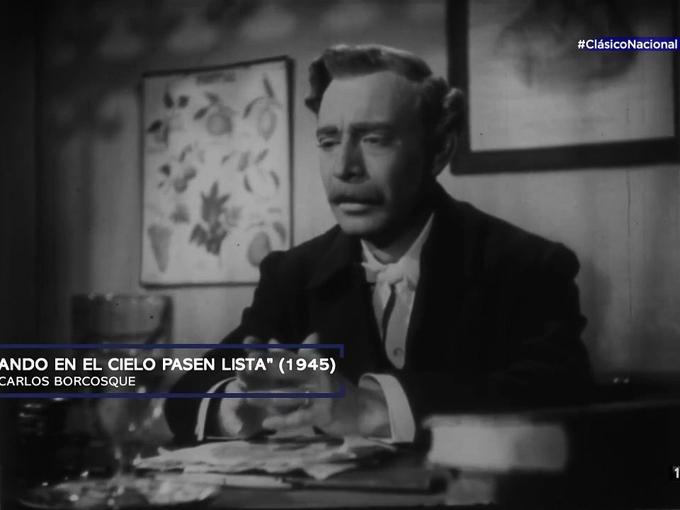 Cuando en el cielo pasen lista (Carlos F. Borcosque, 1945) - Película completa