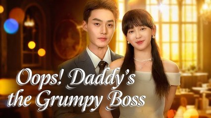 Oops Daddy's The Grumpy Boss - Full Episodes