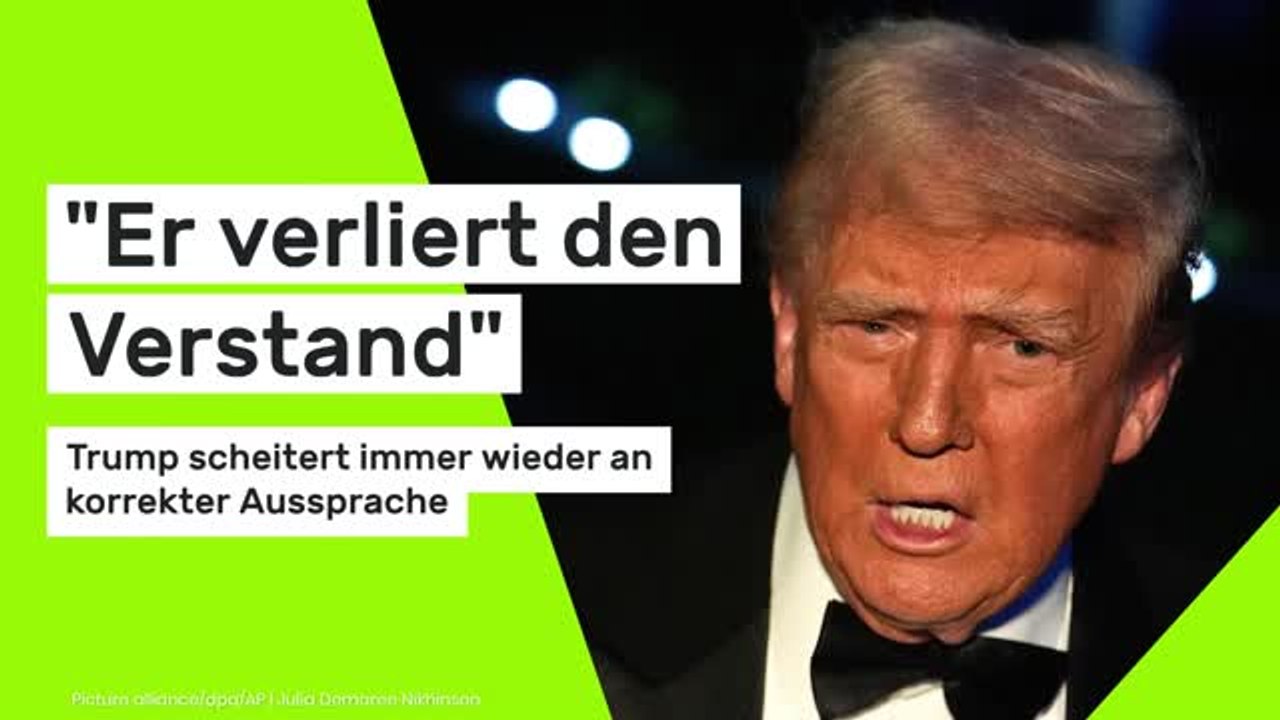 'Er verliert den Verstand' - Trump scheitert immer wieder an korrekter Aussprache