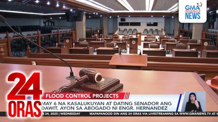 May 6 na kasalukuyan at dating senador ang dawit, ayon sa abogado ni Engr. Hernandez | 24 Oras