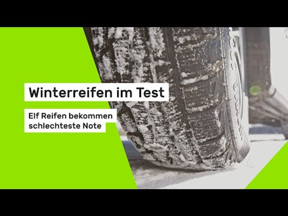Winterreifen im Test - elf Reifen bekommen schlechteste Note