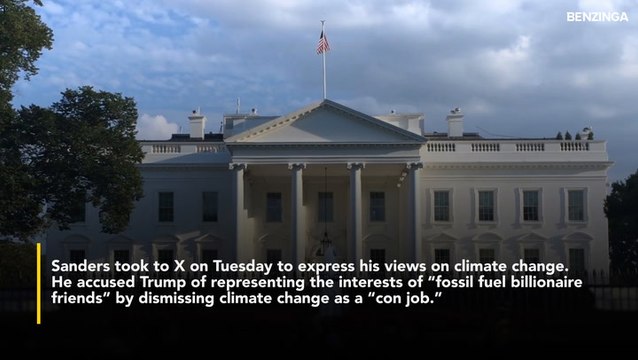 Bernie Sanders Slams Trump, Says He's 'Representing His Fossil Fuel Billionaire Friends' By Calling Climate Change A 'Con Job'