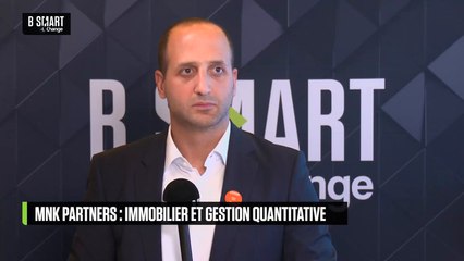 SMART BOURSE - MNK Partners : immobilier et gestion quantitative