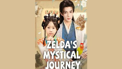 ZELDA'S MYSTICAL JOURNEY - FULL MOVIES ENGLISH SUB