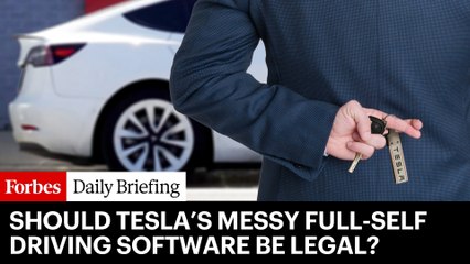 Tesla’s Full-Self Driving Software Is A Mess. Should It Be Legal?