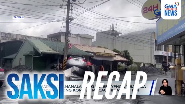 Saksi: (Part 3) Typhoon Ragasa, nanalasa sa Taiwan, Hong Kong at Macau; Ciala Dismaya, magbabalik sa Bubble Gang