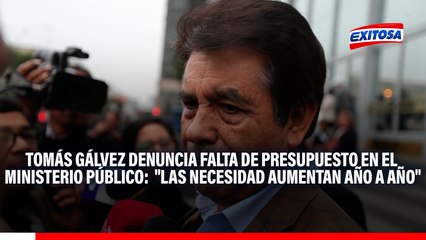 Tomás Gálvez denuncia falta de presupuesto en el Ministerio Público: "Las necesidad aumentan año a año"