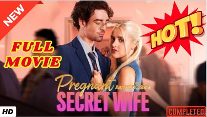 🧡🍏 🔥 Pregnant As The Boss's Secret Wife Full Movie