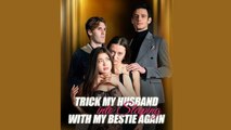 Tric Mu Husband Into Sleeping With My Bestie Again S - Full Movie