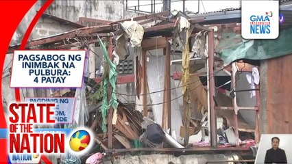 In Case You Missed It - 4 patay sa pagsabog ng inimbak na pulbura sa Valenzuela at ang pagtatalaga kay Hosaka bilang ICI executive director