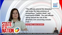 Welfare check kay FPRRD, wala raw pahintulot, ayon kay VP Duterte | SONA
