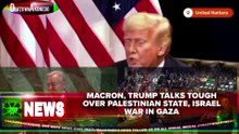 Macron, Trump Talks Tough Over Palestinian State, Israel War In Gaza