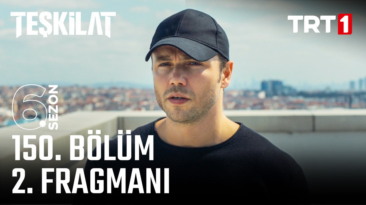 Teşkilat 150. Bölüm 2. Fragmanı