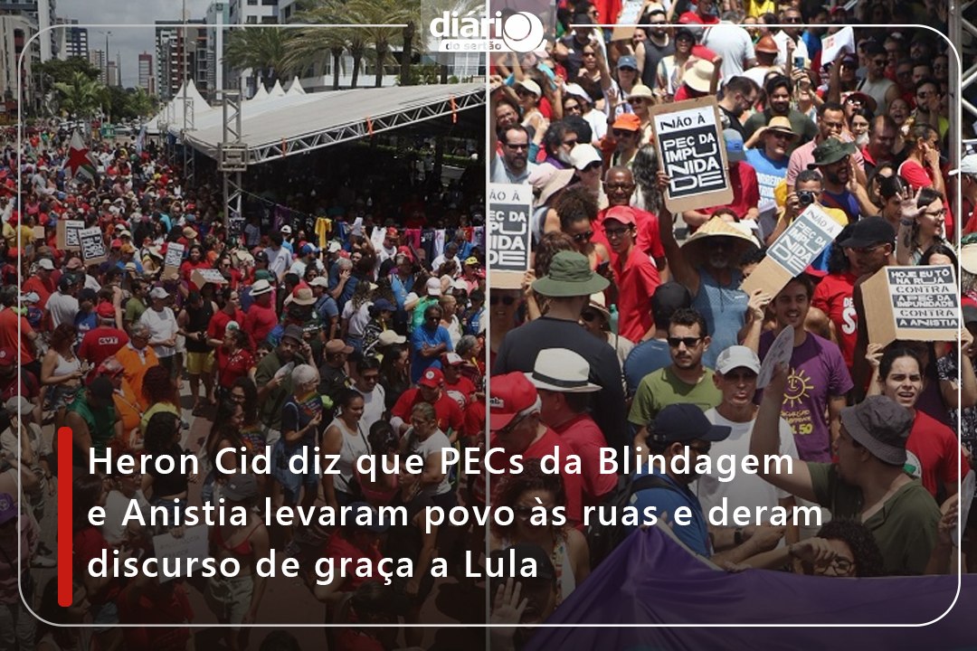 Heron Cid diz que PECs da Blindagem e Anistia levaram povo às ruas e deram discurso de graça a Lula