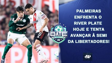 É HOJE! Palmeiras ENCARA o River e TENTA IR à SEMI da Libertadores; Renato SE DEMITE! | BATE-PRONTO