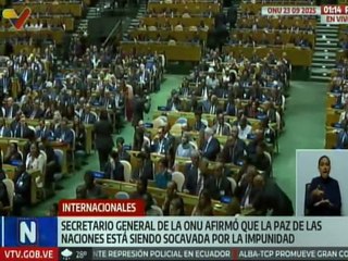 Sec. Gral. de la ONU Guterres: Los pilares de la paz están tambaleándose bajo el peso de la impunidad