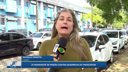 35 mandados de prisão contra quadrilha de traficante