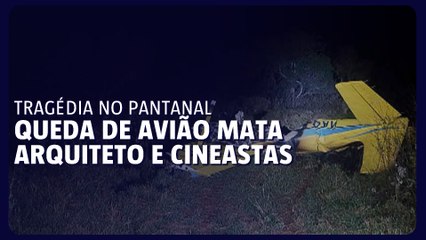 Queda de avião no Pantanal mata arquiteto de renome mundial e cineastas brasileiros