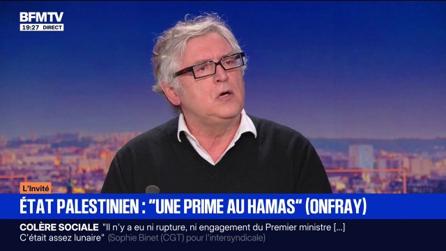 Reconnaissance de la Palestine: C'est une prime donnée au Hamas , affirme Michel Onfray, philosophe et essayiste