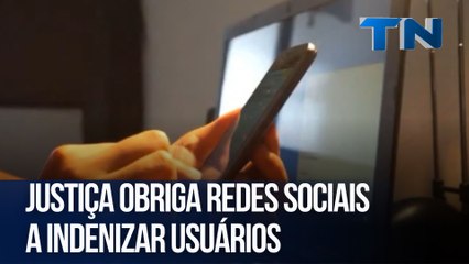 Justiça obriga redes sociais a indenizar usuários | Mundo Digital