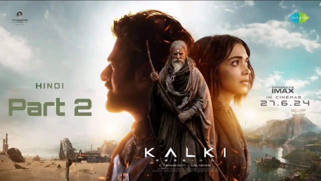 KALKI 2898AD | Part 2 | Parbhas, Deepika Padukone, Amitabh Bachchan | Bollywood Supper Action Movie