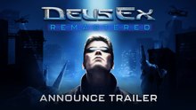 Tráiler de anuncio de Deus Ex: Remastered