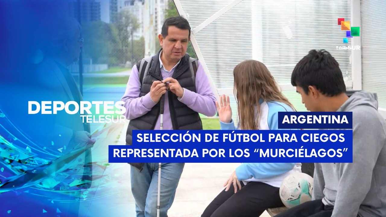 Los "murciélogos" representación Argentina en fútbol para ciegos DEPORTES TELESUR 24-09-2025 DEPORTES TELESUR 24-09-2025