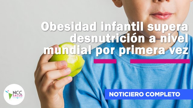 Obesidad infantil supera desnutrición a nivel mundial por primera vez | 269 | 29/09/25 al 05/10/25