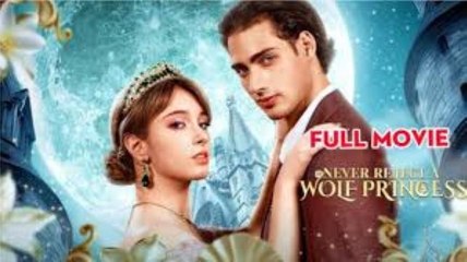 Never Reject A Wolf Princess