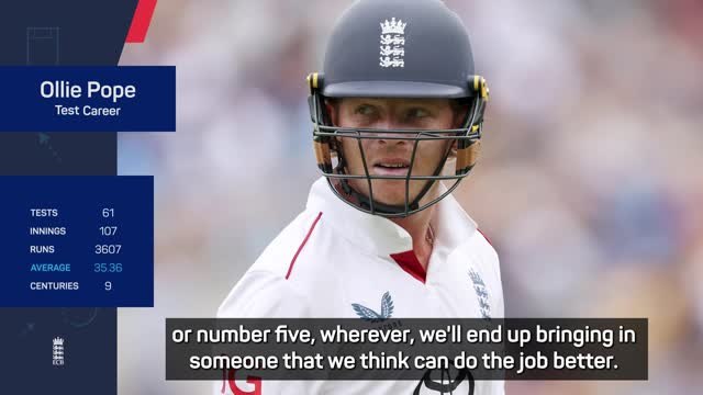 Pope 'still the man in possession' for England despite losing vice-captaincy