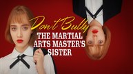 Don't Bully the Martial Arts Masters's Sister Full Movie