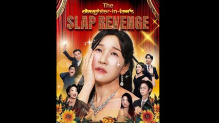 The Daughter-In-Law's Slap Revenge