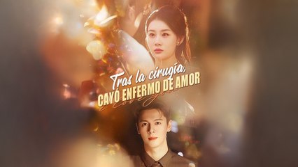 Tras La CirugíA, Cayó Enfermo De Amor Completo